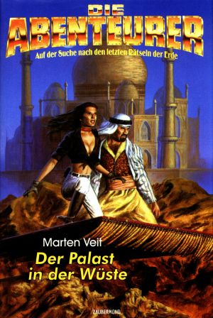 [Die Abenteurer Hardcover 12] • Der Palast in der Wüste